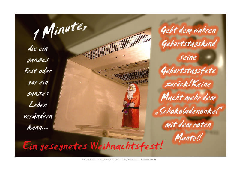 Ein Schokoladen-Weihnachtsmann steht in einer Mikrowelle; provokantes christliches Poster im A4-Format, gedruckt auf 170g Papier