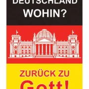Christliche Postkarte „Deutschland wohin? – Zurück zu Gott!“