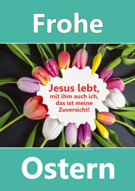 Kreis aus bunten Tulpen mit Text Frohe Ostern und Jesus lebt, mit ihm auch ich, das ist meine Zuversicht auf christlichem Poster im Hochformat