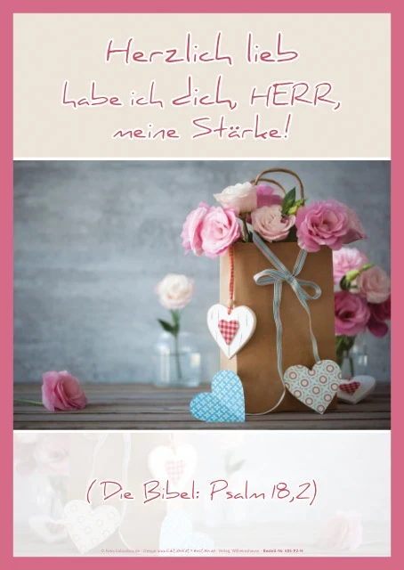 Papiertüte mit mehreren Rosen als stilles Arrangement mit Bibelvers Psalm 18,2 auf christlichem Poster im Hochformat